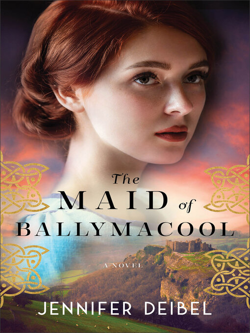 Title details for The Maid of Ballymacool by Jennifer Deibel - Available